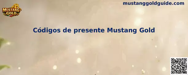 Códigos de presente Mustang Gold