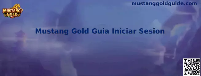 Mustang Gold Guía Iniciar Sesión